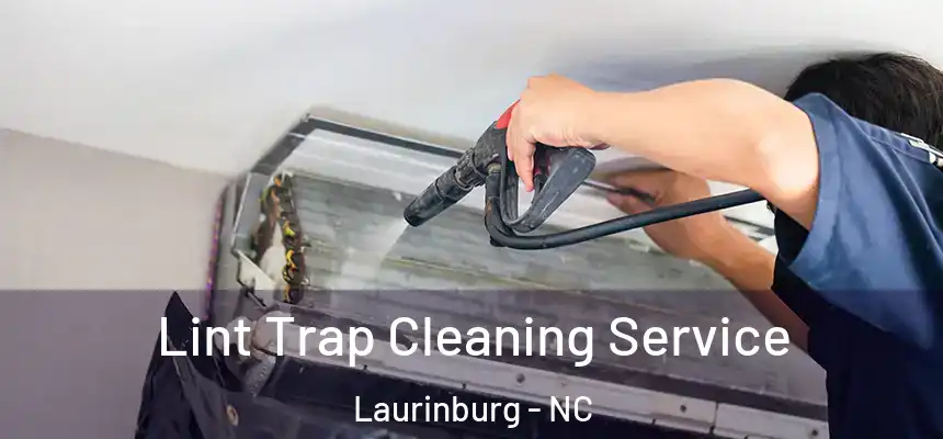  Lint Trap Cleaning Service Laurinburg - NC
