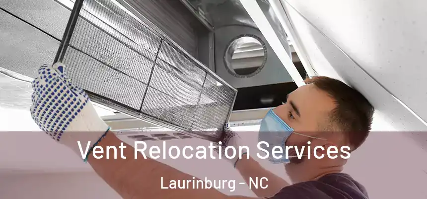  Vent Relocation Services Laurinburg - NC